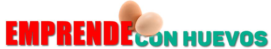 EMPRENDE CON HUEVOS